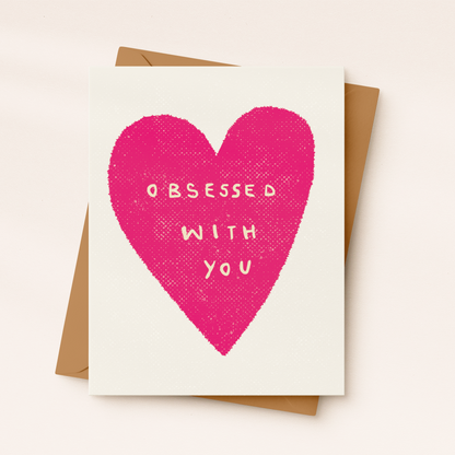 Obsessed With You Card